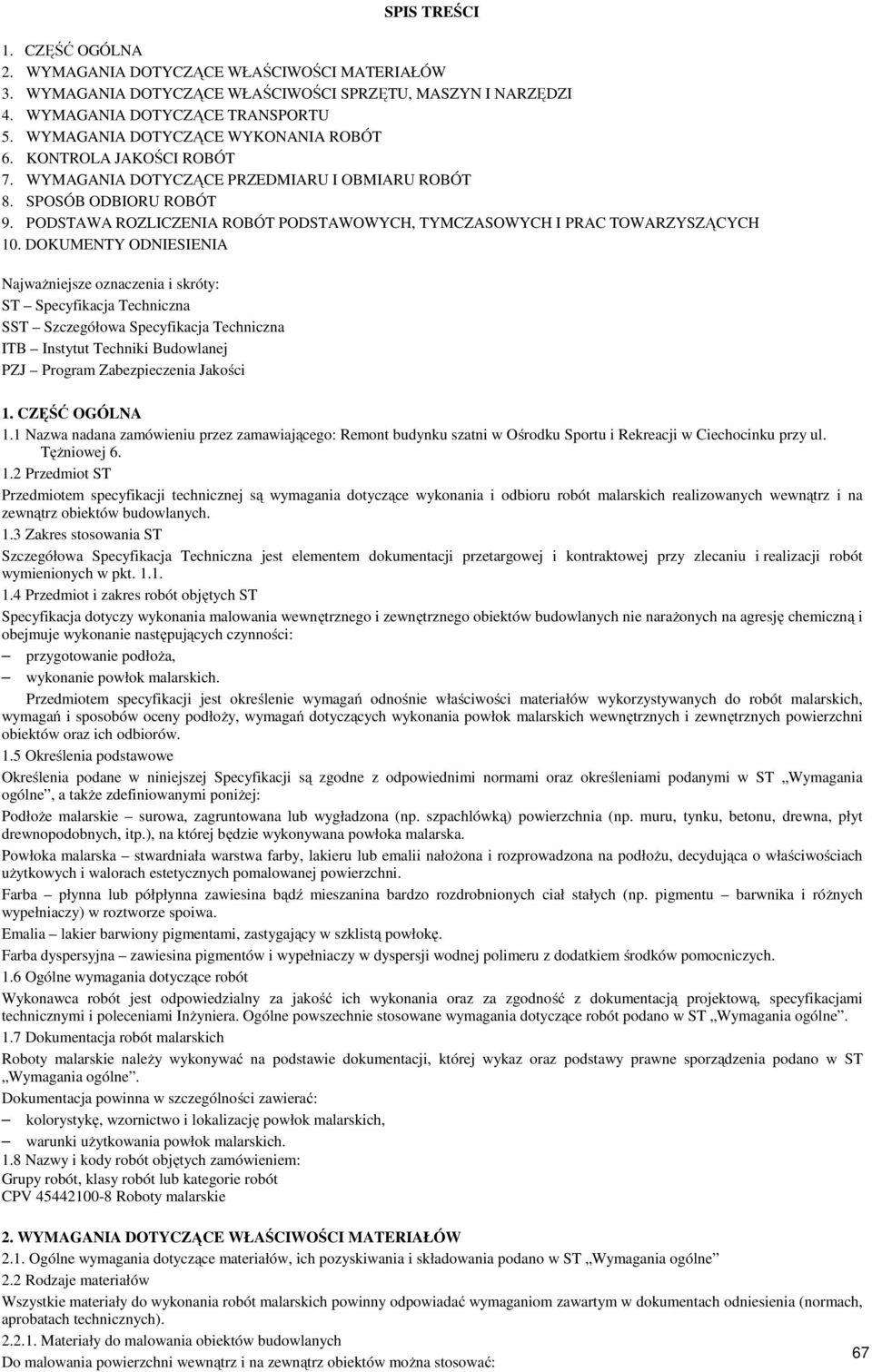 PODSTAWA ROZLICZENIA ROBÓT PODSTAWOWYCH, TYMCZASOWYCH I PRAC TOWARZYSZĄCYCH 10.