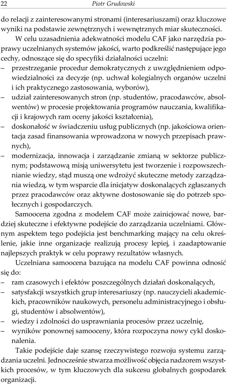 przestrzeganie procedur demokratycznych z uwzglêdnieniem odpowiedzialnoœci za decyzje (np.