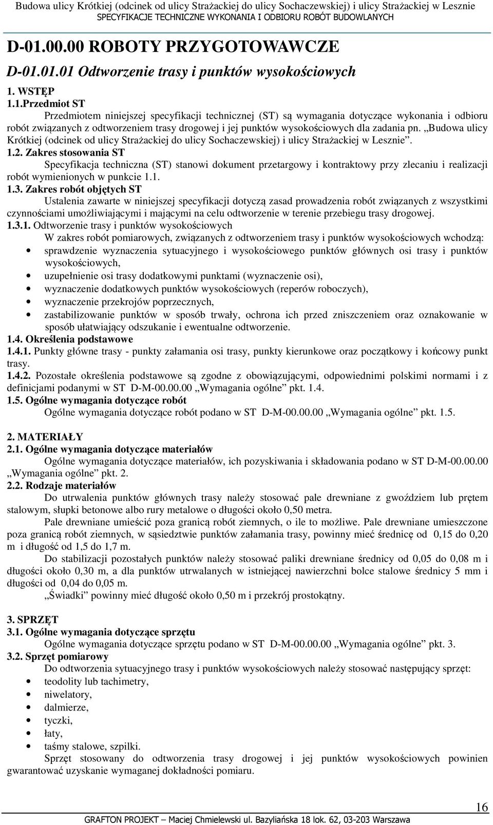 Budowa ulicy Krótkiej (odcinek od ulicy Strażackiej do ulicy Sochaczewskiej) i ulicy Strażackiej w Lesznie. 1.2.