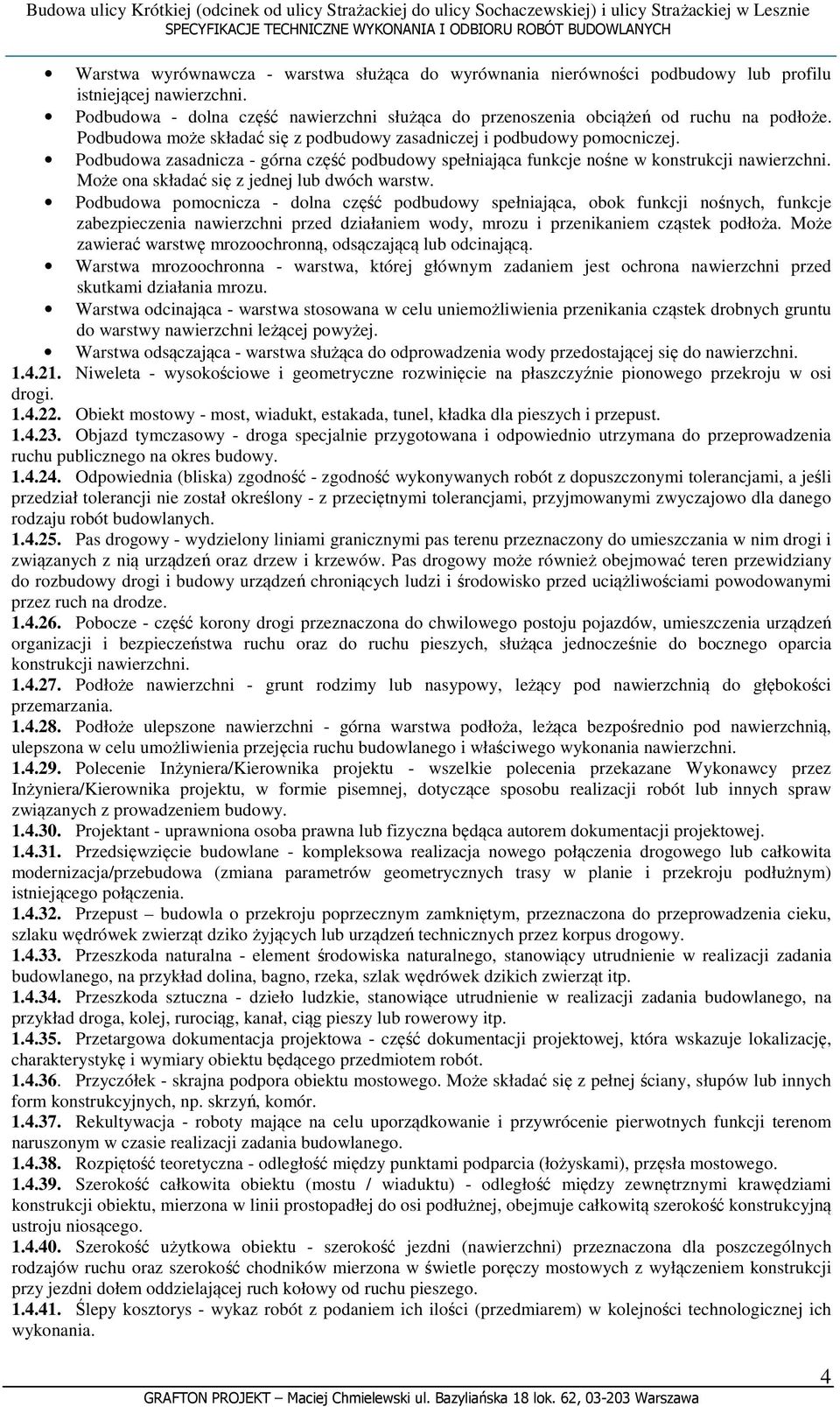 Może ona składać się z jednej lub dwóch warstw.