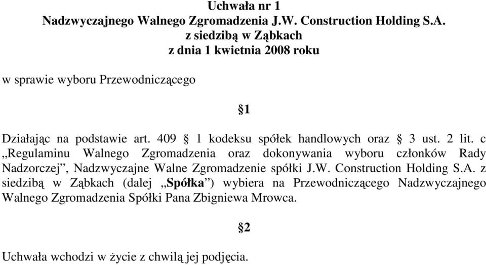 c Regulaminu Walnego Zgromadzenia oraz dokonywania wyboru członków Rady Nadzorczej, Nadzwyczajne Walne