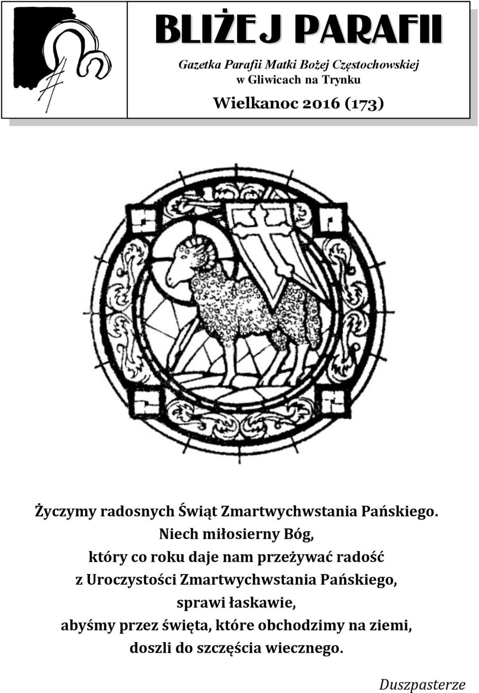 Niech miłosierny Bóg, który co roku daje nam przeżywać radość z Uroczystości