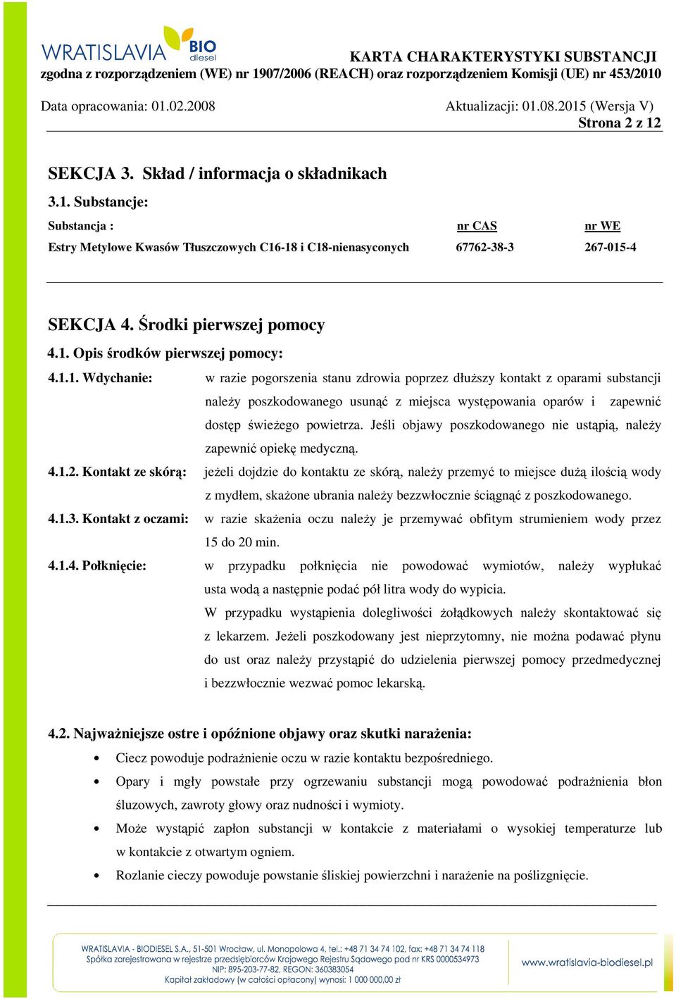 Opis środków pierwszej pomocy: 4.1.