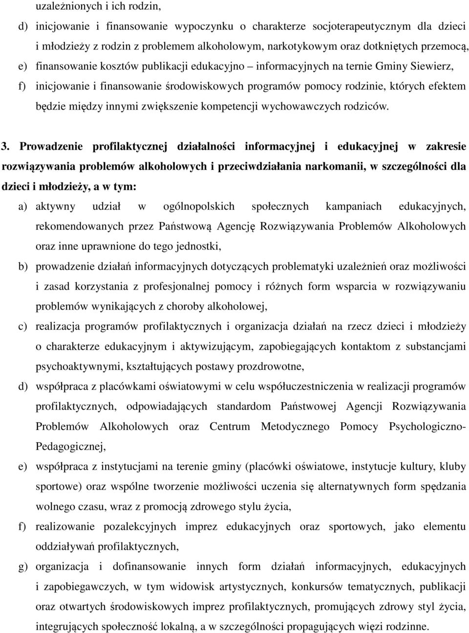 zwiększenie kompetencji wychowawczych rodziców. 3.