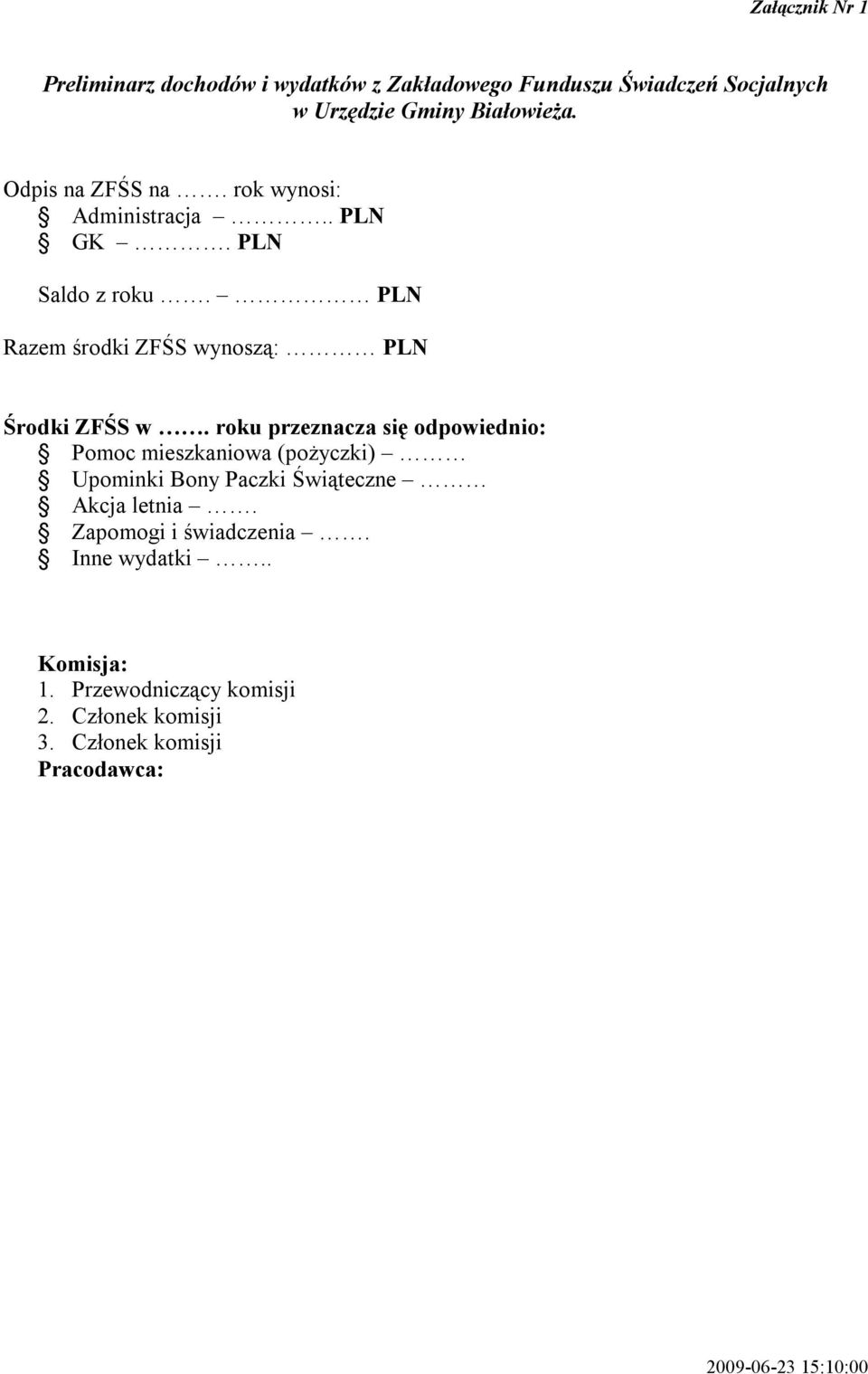 PLN Razem środki ZFŚS wynoszą: PLN Środki ZFŚS w.