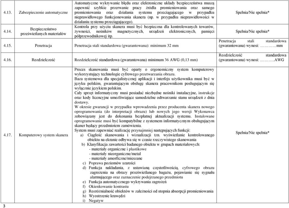 promieniowania oraz działania systemu przeciągającego w przypadku nieprawidłowego funkcjonowania skanera (np. w przypadku nieprawidłowości w działaniu systemu przeciągającego).
