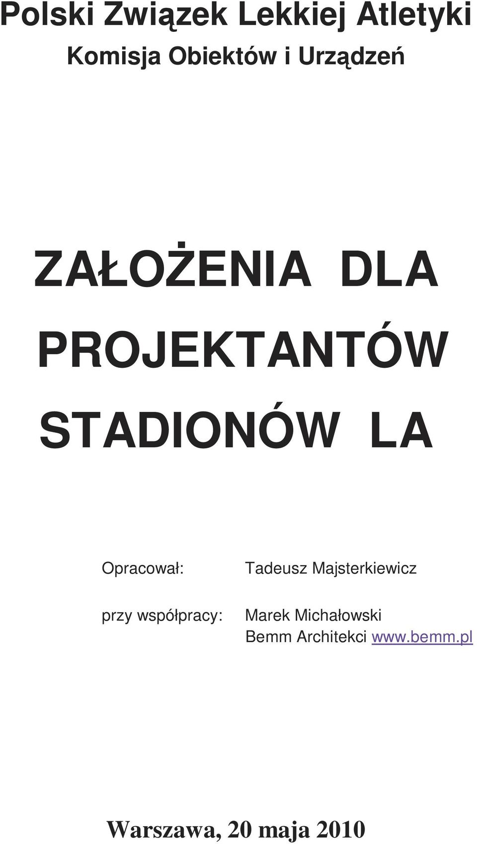 Opracował: Tadeusz Majsterkiewicz przy współpracy: