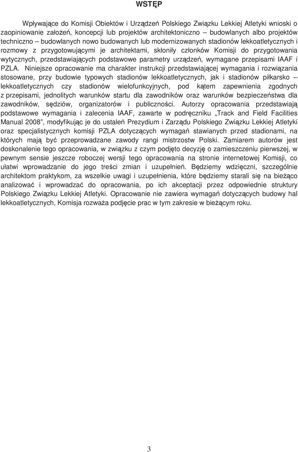 podstawowe parametry urządzeń, wymagane przepisami IAAF i PZLA.