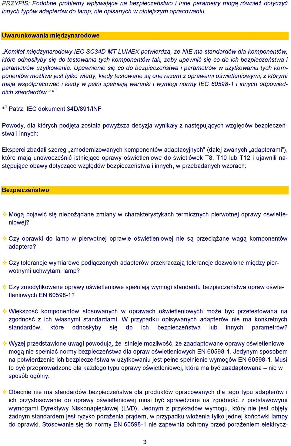 do ich bezpieczeństwa i parametrów użytkowania.