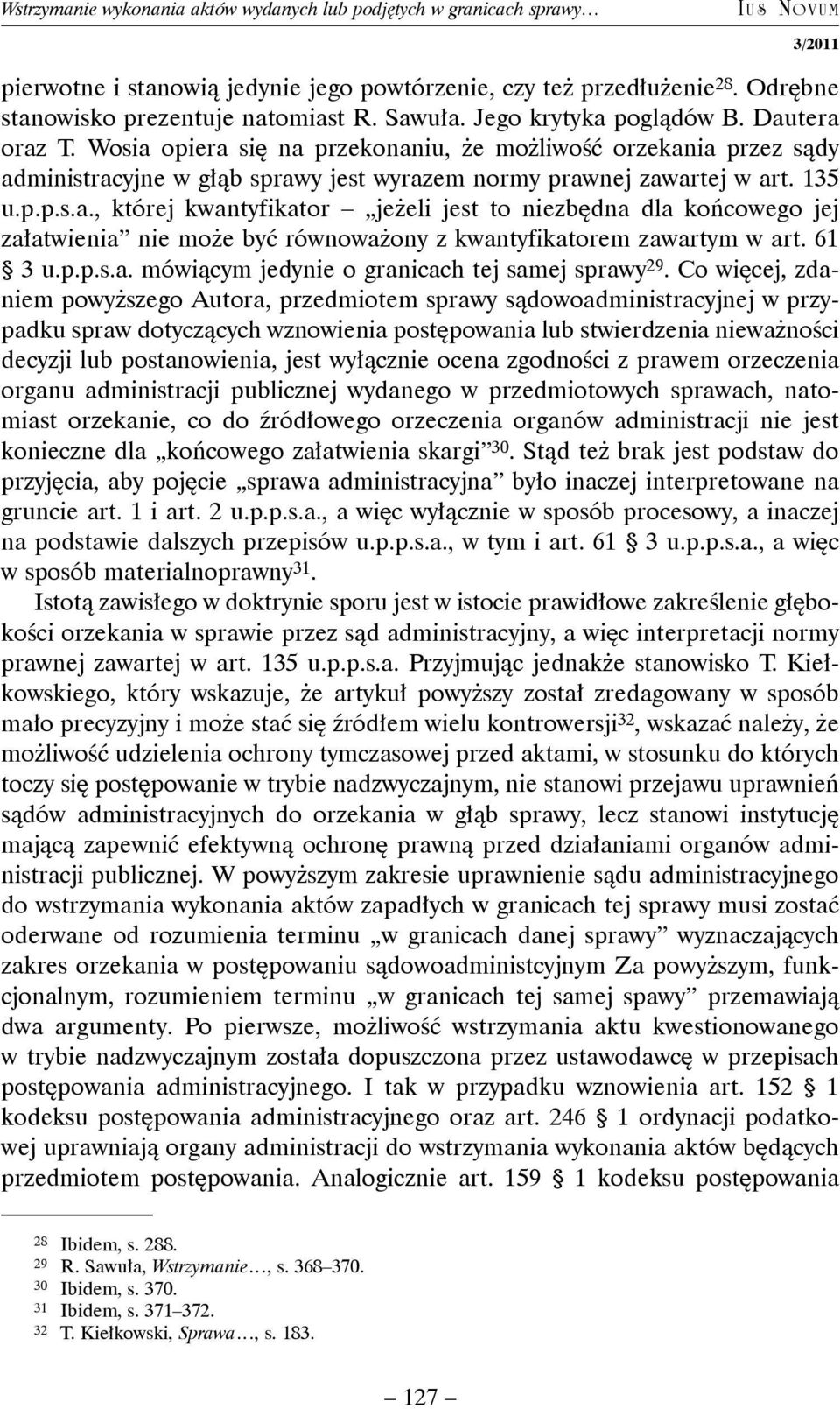 61 3 u.p.p.s.a. mówiącym jedynie o granicach tej samej sprawy 29.