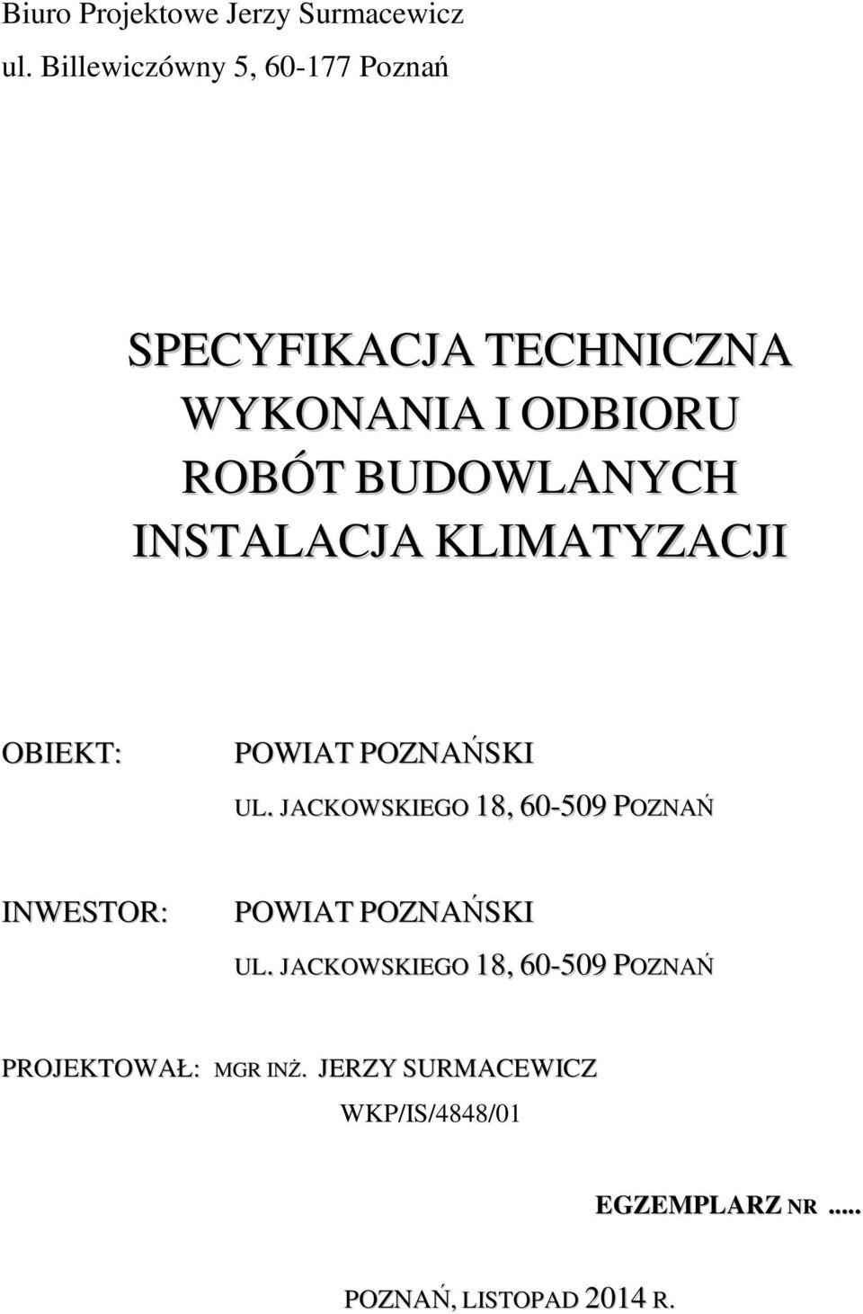 INSTALACJA KLIMATYZACJI OBIEKT: POWIAT POZNAŃSKI UL.