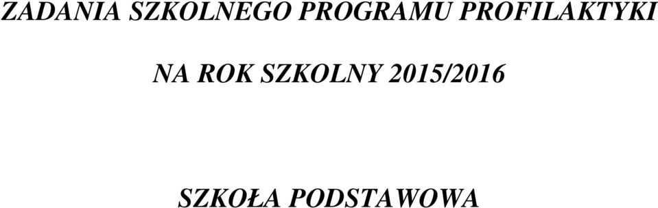 PROFILAKTYKI NA ROK