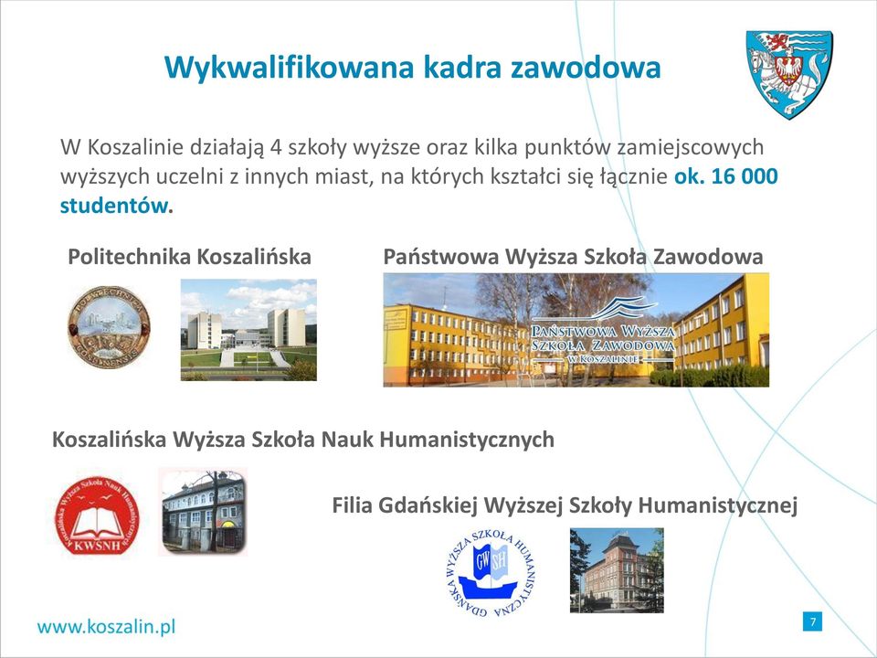 łącznie ok. 16 000 studentów.