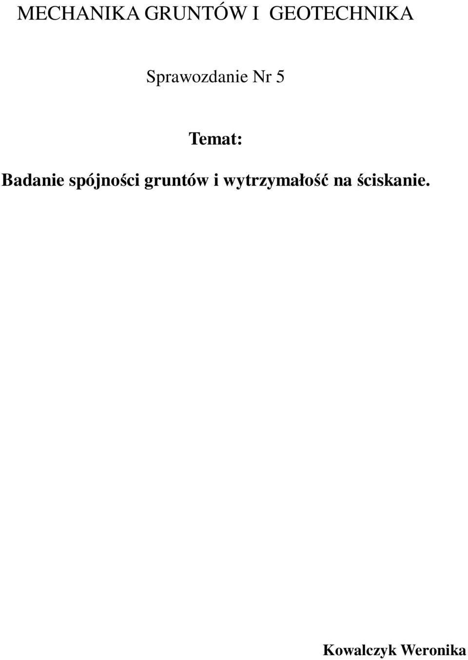 spójności gruntów i wytrzymałość