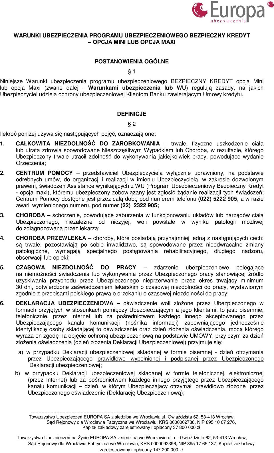 DEFINICJE Ilekroć poniżej używa się następujących pojęć, oznaczają one: 2 1.