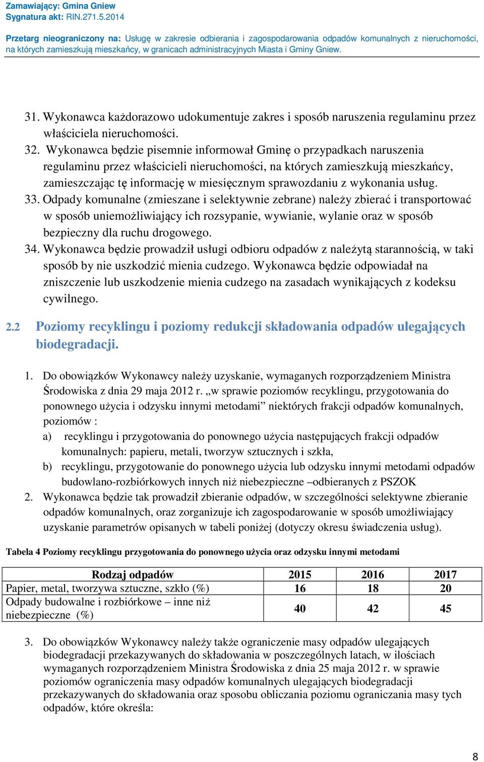 sprawozdaniu z wykonania usług. 33.