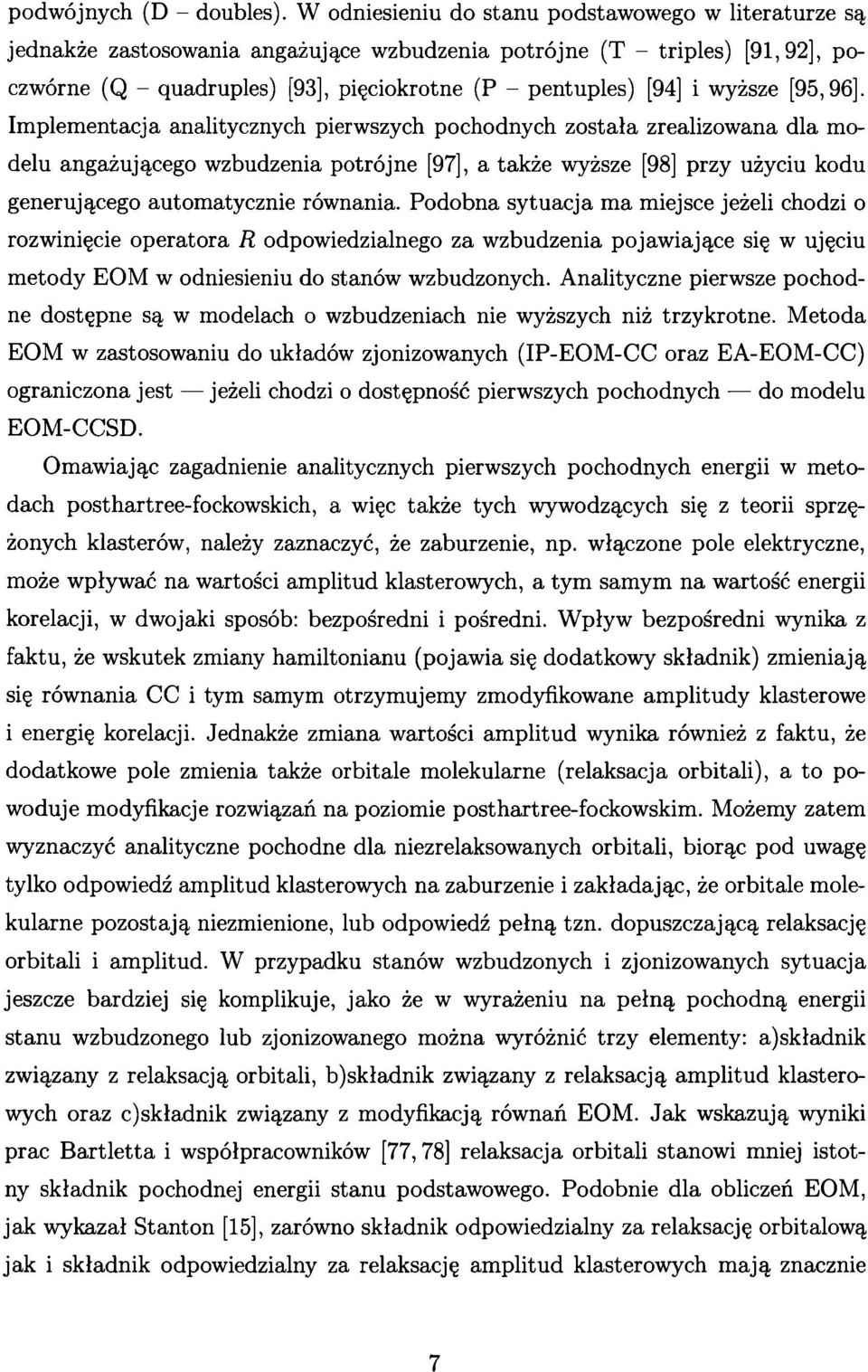 wyższe [95,96].