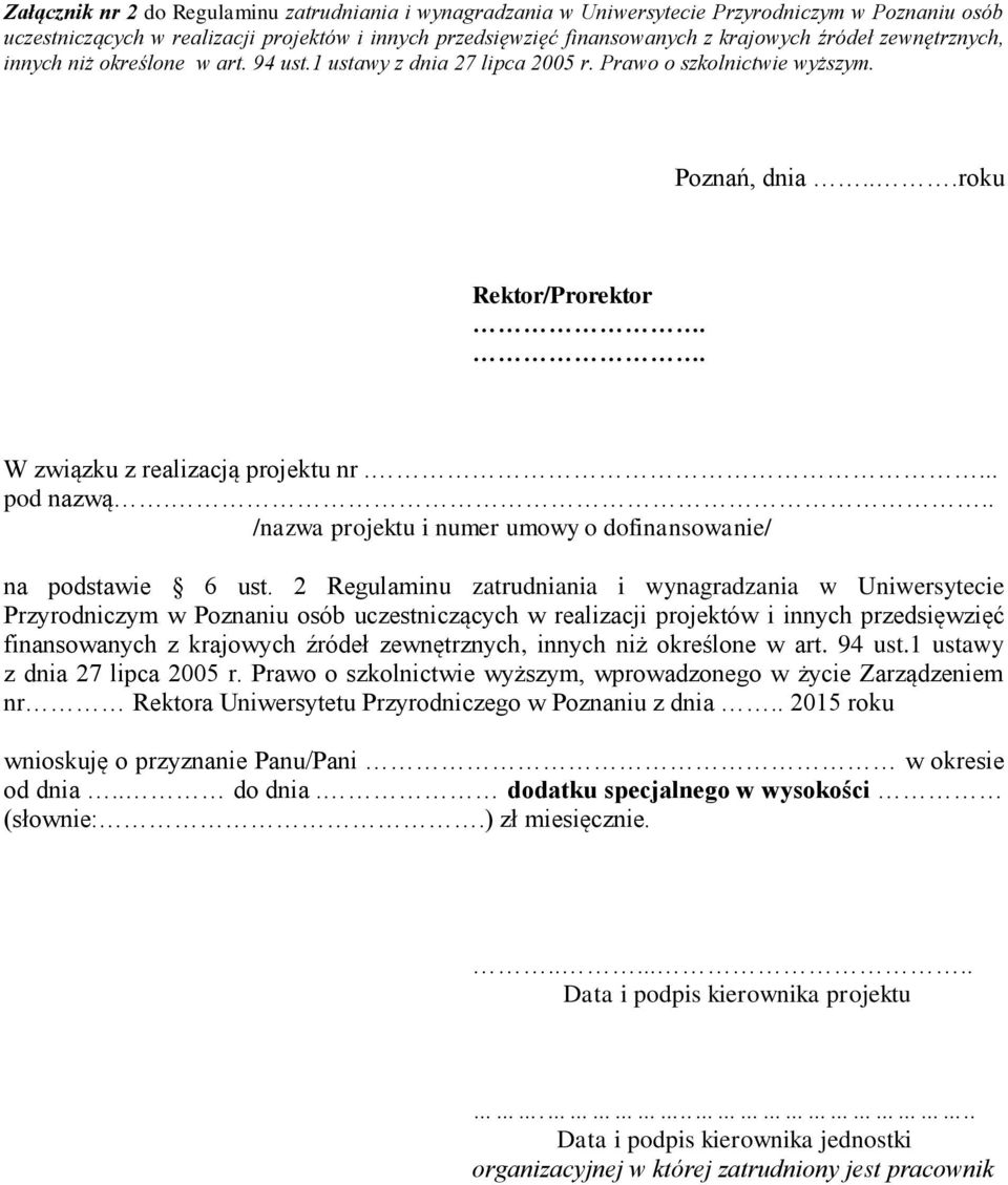 .. /nazwa projektu i numer umowy o dofinansowanie/ na podstawie 6 ust.
