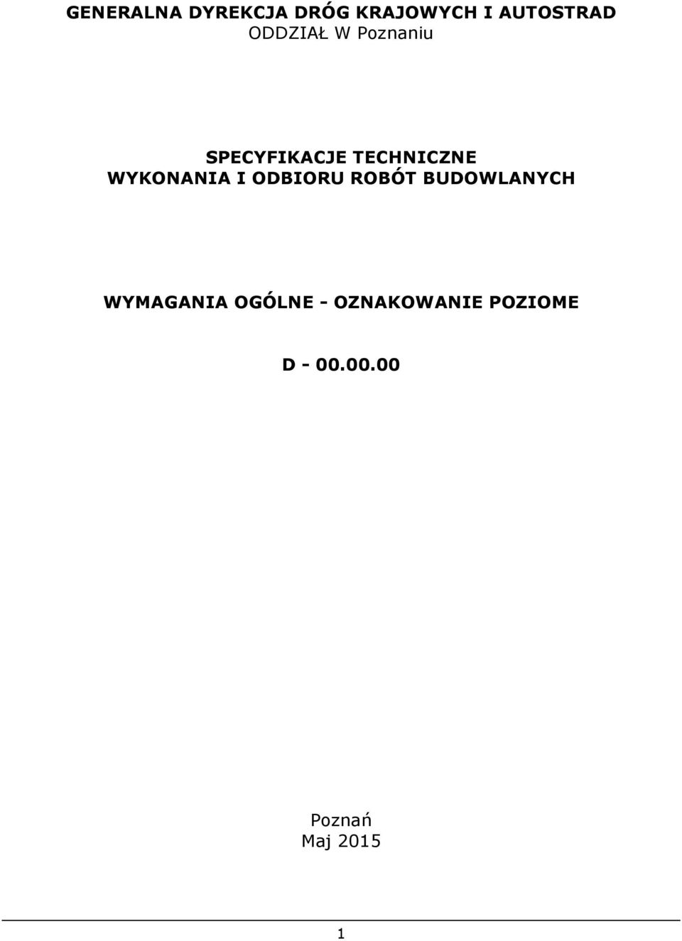 WYKONANIA I ODBIORU ROBÓT BUDOWLANYCH WYMAGANIA