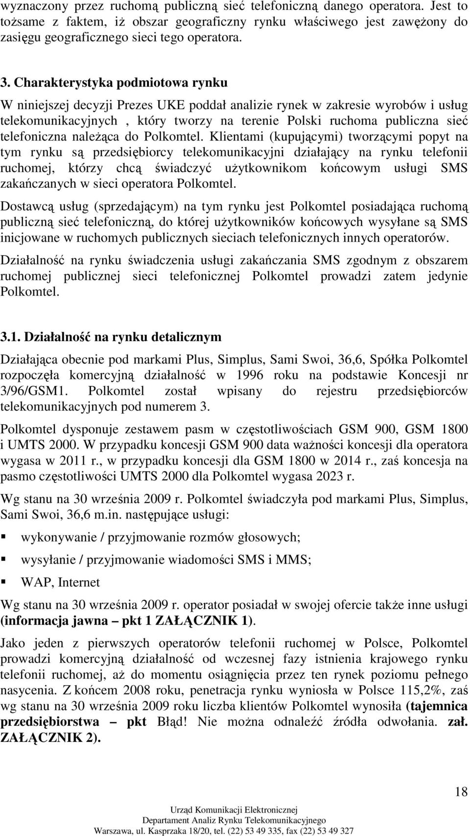 telefoniczna naleŝąca do Polkomtel.