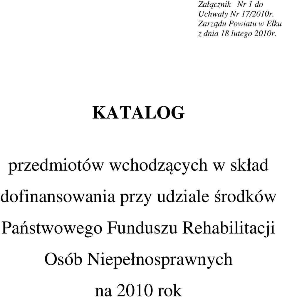 KATALOG przedmiotów wchodzących w skład dofinansowania