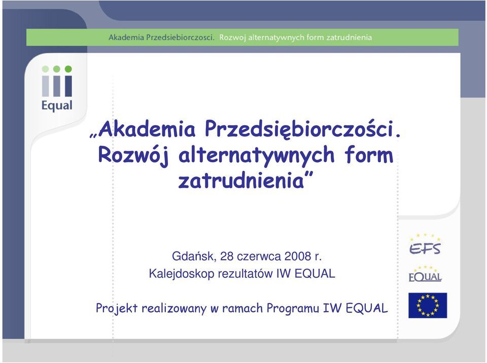 Gdańsk, 28 czerwca 2008 r.