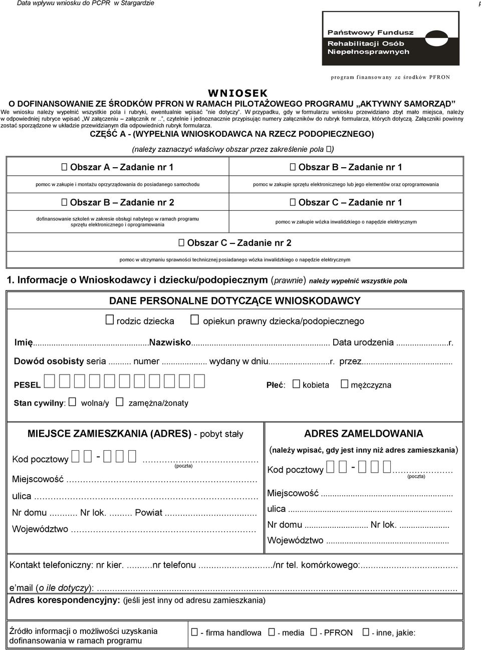 załącznik nr, czytelnie i jednoznacznie przypisując numery załączników do rubryk formularza, których dotyczą Załączniki powinny zostać sporządzone w układzie przewidzianym dla odpowiednich rubryk