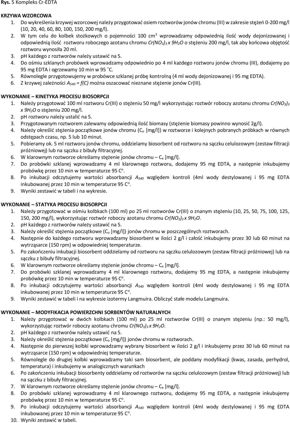 tak aby końcowa objętość roztworu wynosiła 20 ml. 3. ph każdego z roztworów należy ustawić na 5. 4.