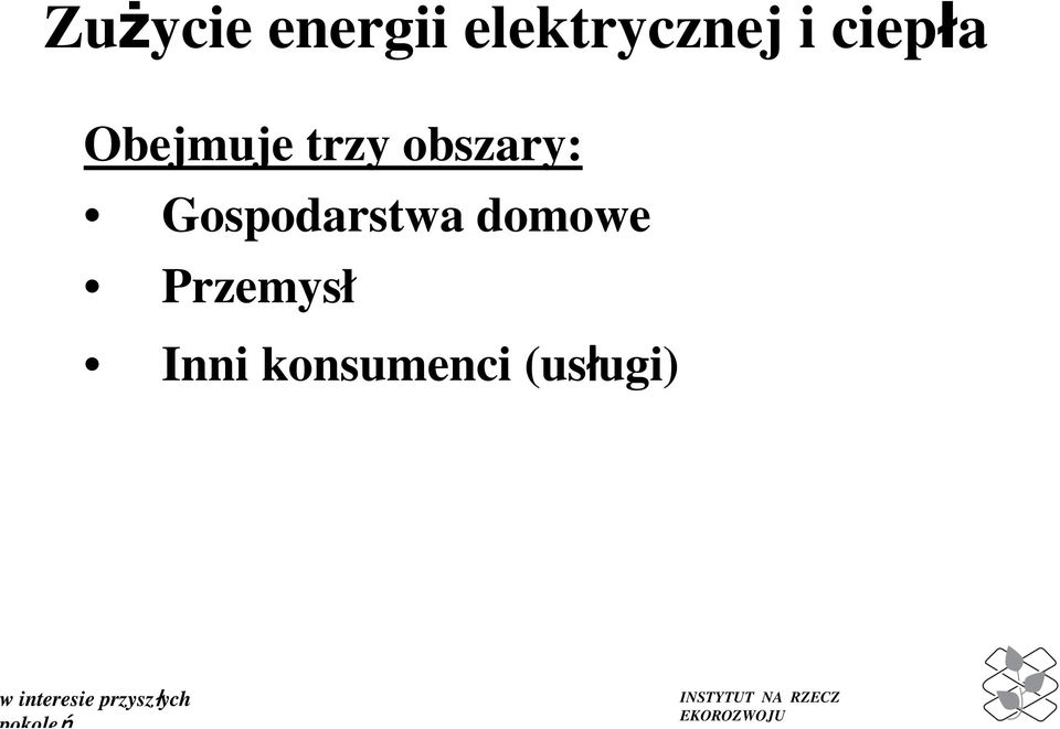 obszary: Gospodarstwa domowe