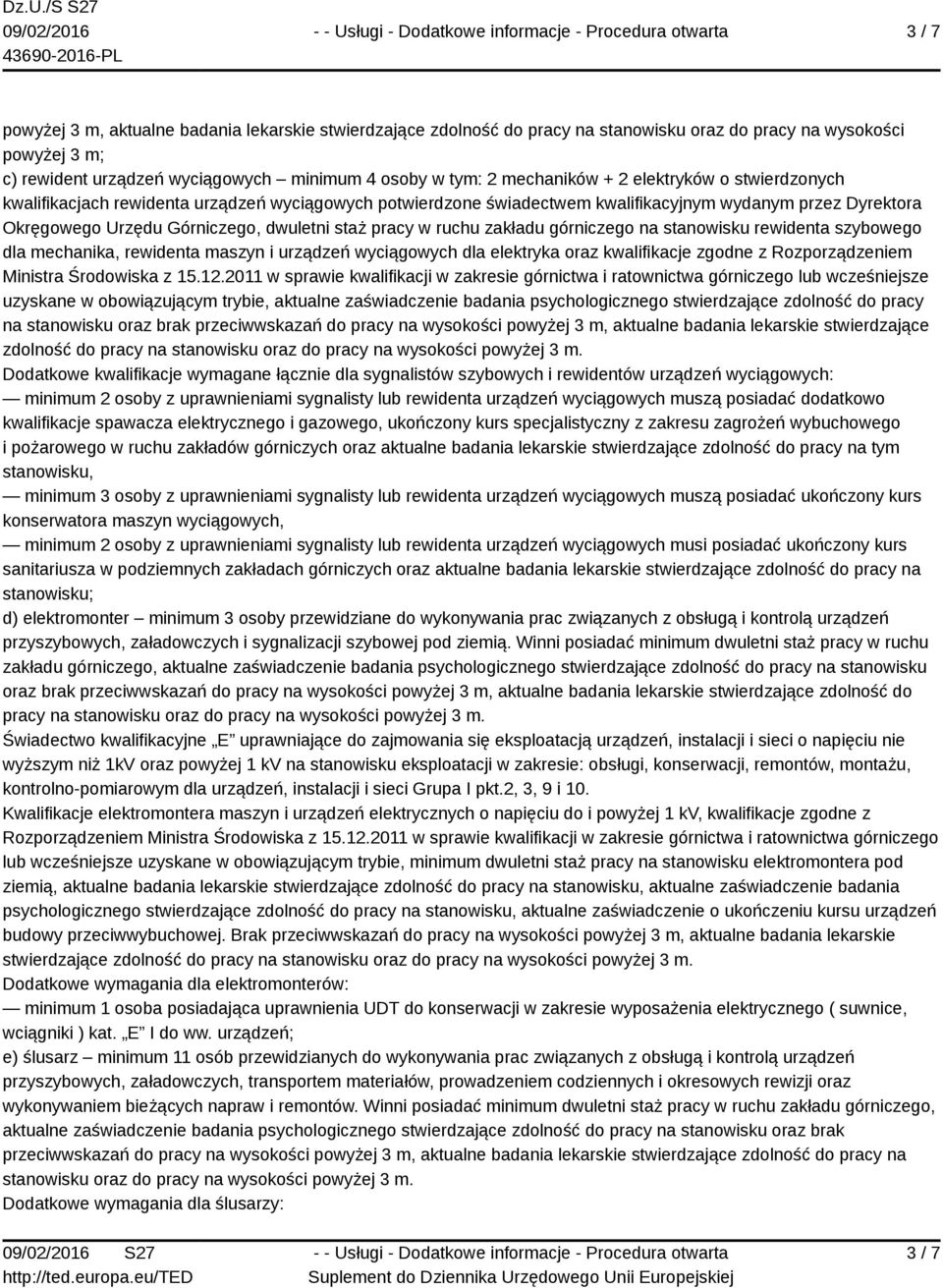 wyciągowych dla elektryka oraz kwalifikacje zgodne z Rozporządzeniem Ministra Środowiska z 15.12.