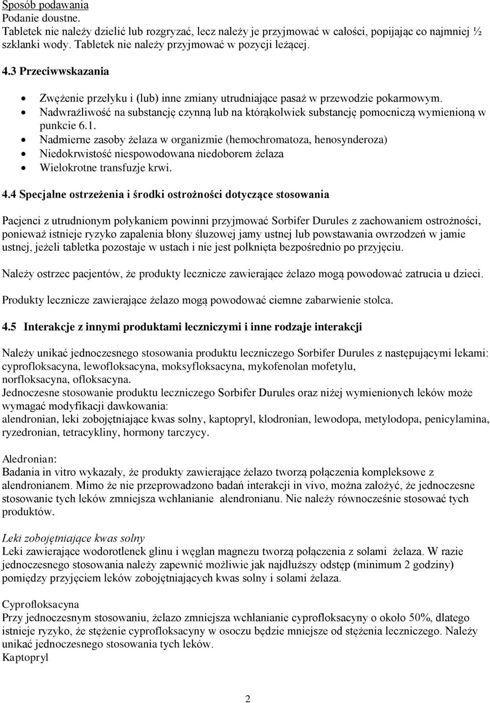 Nadwrażliwość na substancję czynną lub na którąkolwiek substancję pomocniczą wymienioną w punkcie 6.1.