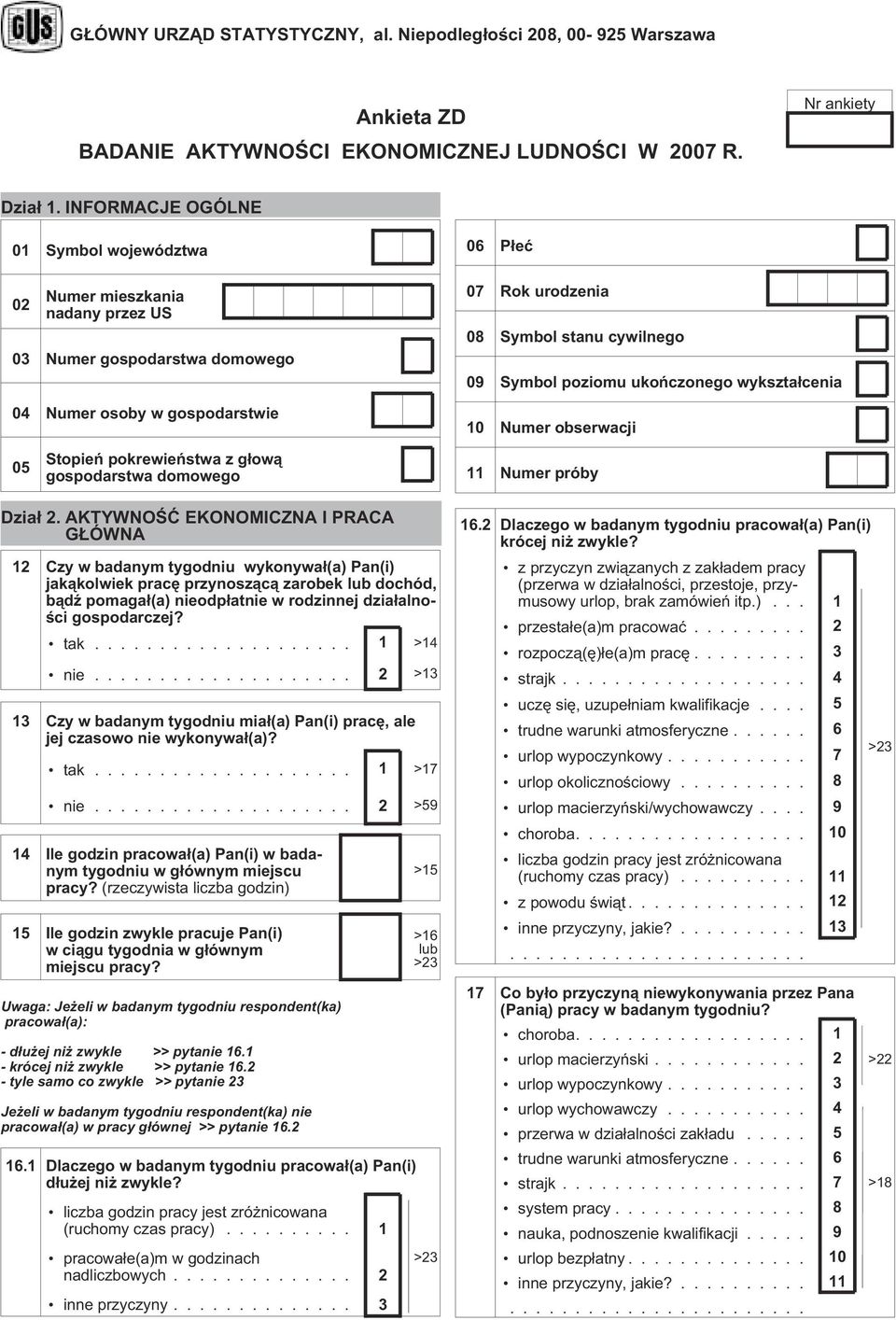 poziomu ukoñczonego wykszta³cenia 10 Numer obserwacji 05 Stopieñ pokrewieñstwa z g³ow¹ gospodarstwa domowego 11 Numer próby Dzia³ 2.