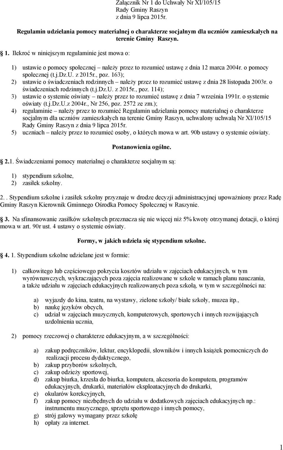 o systemie oświaty (t.j.dz.u.z 2004r., Nr 256, poz. 2572 ze zm.