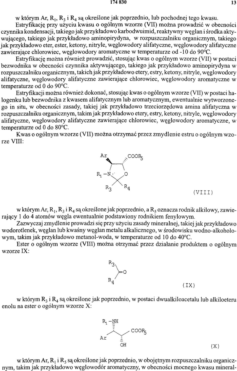 przykładowo aminopirydyna, w rozpuszczalniku organicznym, takiego jak przykładowo eter, ester, ketony, nitryle, węglowodory alifatyczne, węglowodory alifatyczne zawierające chlorowiec, węglowodory