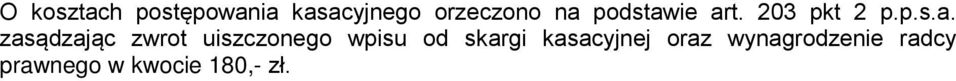zwrot uiszczonego wpisu od skargi kasacyjnej
