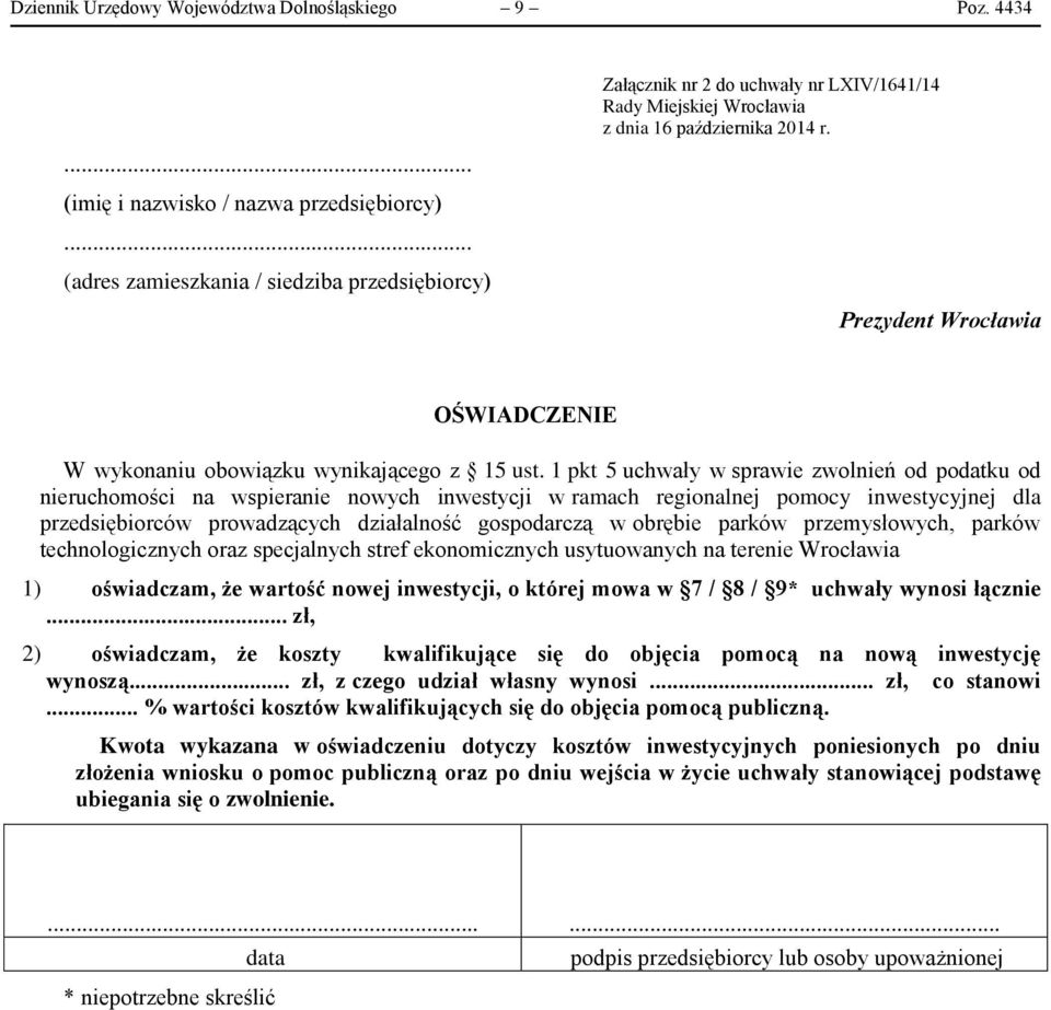 1 pkt 5 uchwały w sprawie zwolnień od podatku od nieruchomości na wspieranie nowych inwestycji w ramach regionalnej pomocy inwestycyjnej dla przedsiębiorców prowadzących działalność gospodarczą w