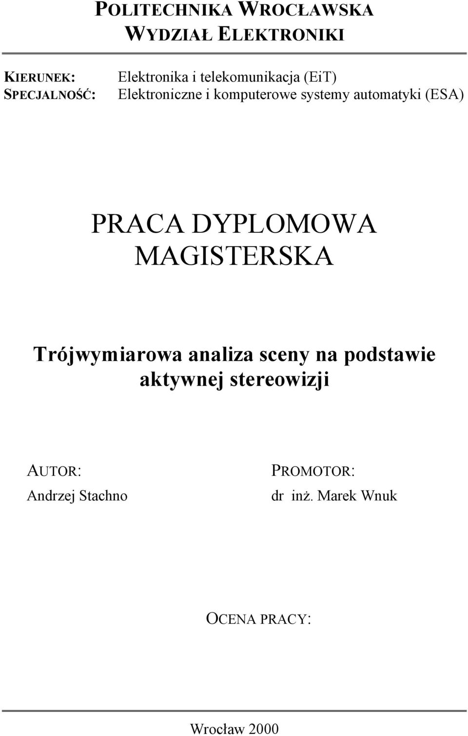 PRACA DYPLOMOWA MAGISTERSKA Trójwymiarowa analiza sceny na podstawie aktywnej