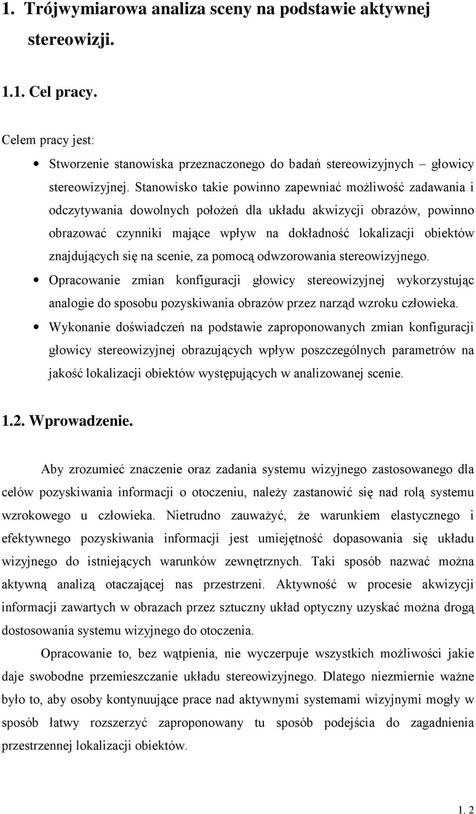 znajdujących się na scenie, za pomocą odwzorowania stereowizyjnego.