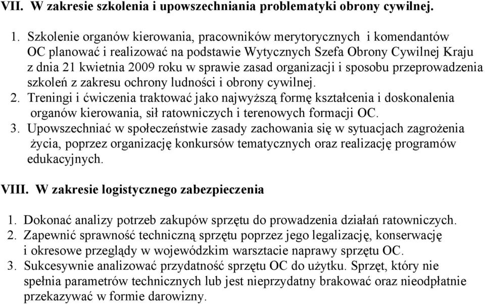 organizacji i sposobu przeprowadzenia szkoleń z zakresu ochrony ludności i obrony cywilnej. 2.