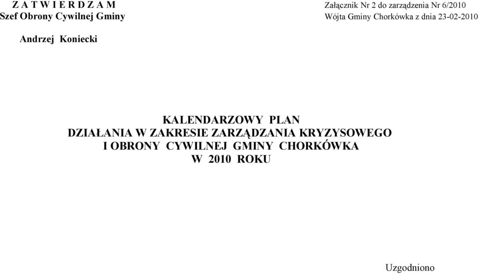 Andrzej Koniecki KALENDARZOWY PLAN DZIAŁANIA W ZAKRESIE