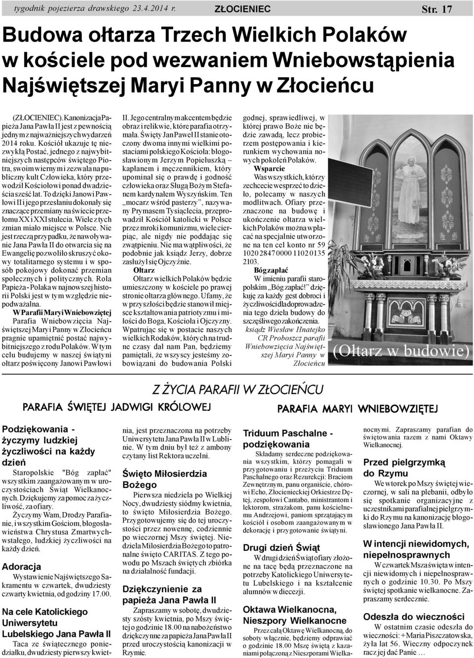 Koœció³ ukazuje tê niezwyk³¹ Postaæ, jednego z najwybitniejszych nastêpców œwiêtego Piotra, swoim wiernym i zezwala na publiczny kult Cz³owieka, który przewodzi³ Koœcio³owi ponad dwadzieœcia szeœæ
