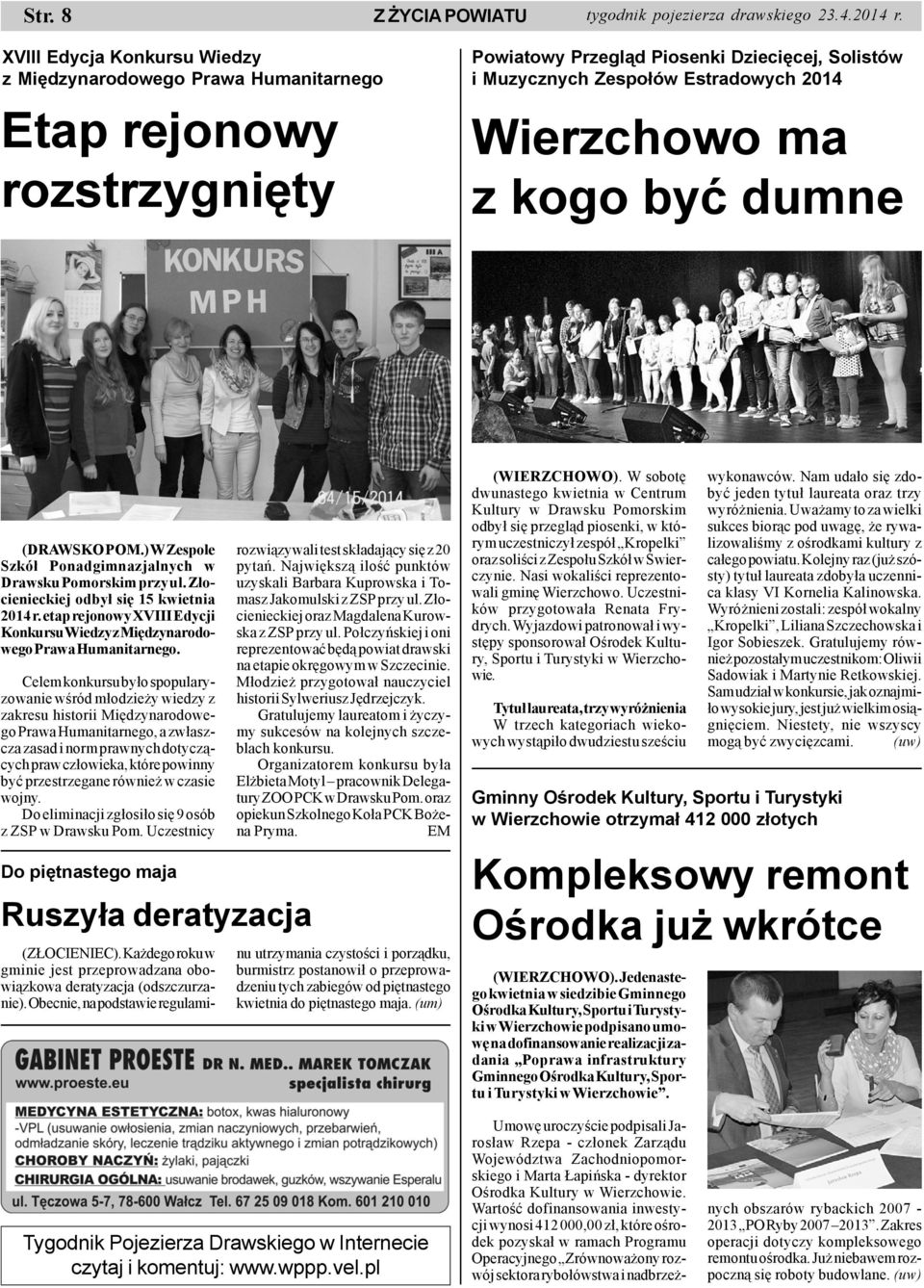 z kogo byæ dumne (DRAWSKO POM.) W Zespole Szkó³ Ponadgimnazjalnych w Drawsku Pomorskim przy ul. Z³ocienieckiej odby³ siê 15 kwietnia 2014 r.