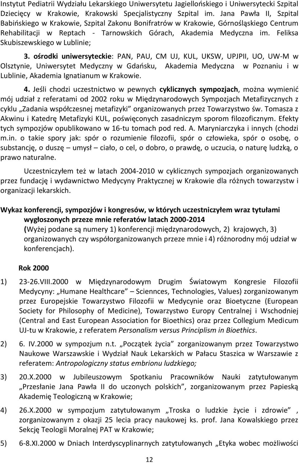 Feliksa Skubiszewskiego w Lublinie; 3.