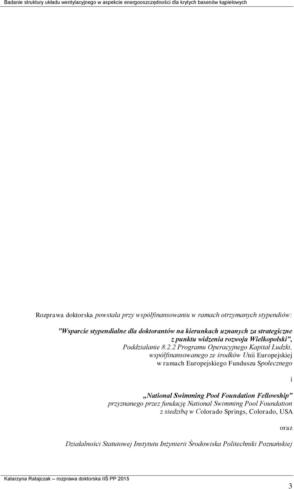 2 Programu Operacyjnego Kapitał Ludzki, współfinansowanego ze środków Unii Europejskiej w ramach Europejskiego Funduszu Społecznego National