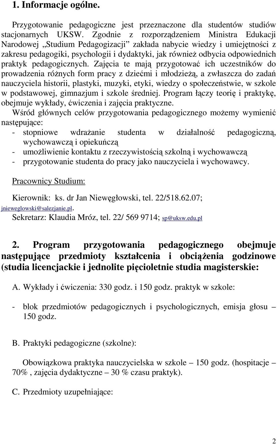 praktyk pedagogicznych.