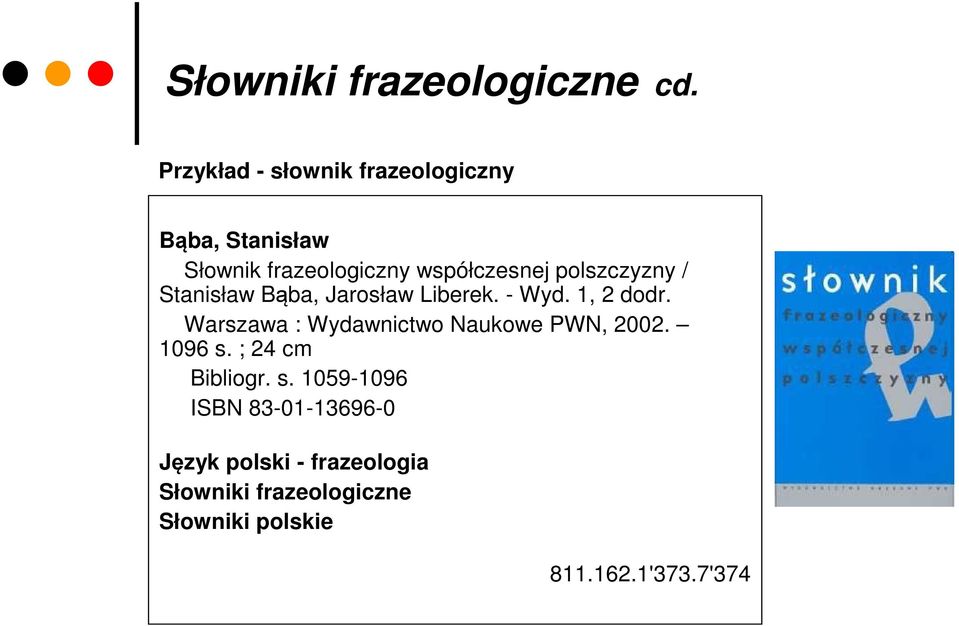 polszczyzny / Stanisław Bąba, Jarosław Liberek. - Wyd. 1, 2 dodr.
