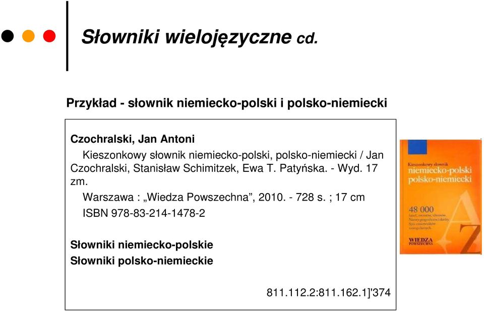 słownik niemiecko-polski, polsko-niemiecki / Jan Czochralski, Stanisław Schimitzek, Ewa T.