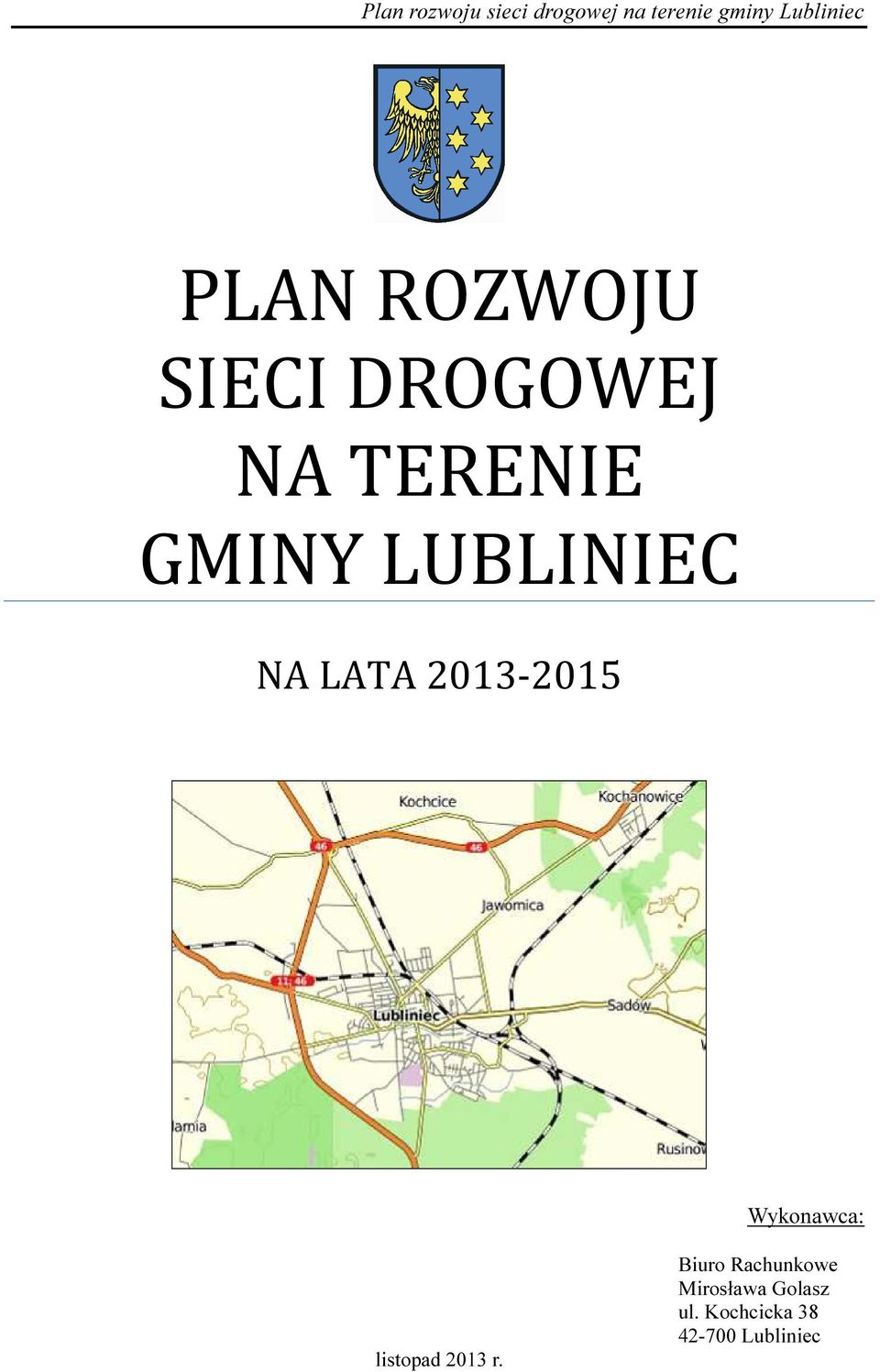 Wykonawca: listopad 2013 r.