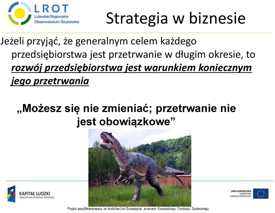 przedsiębiorstwa jest warunkiem koniecznym jego przetrwania