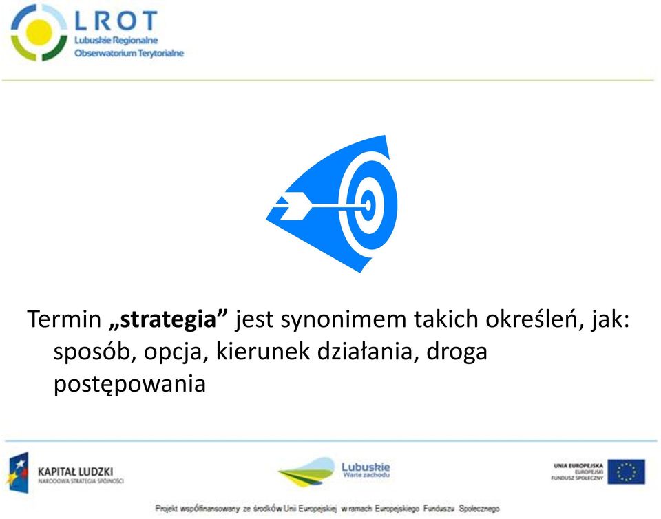 jak: sposób, opcja,